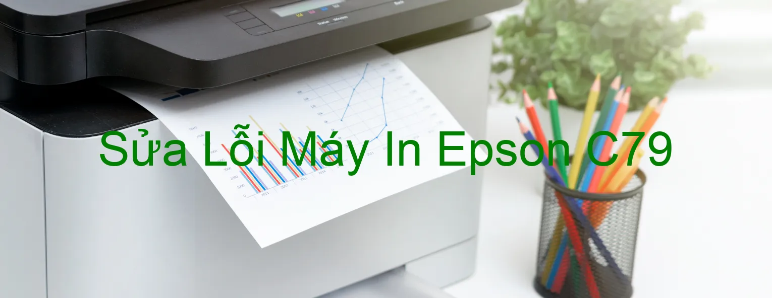 Sửa Lỗi Máy In Epson C79