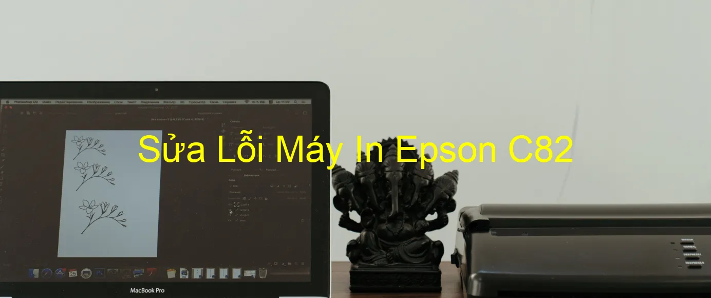 Sửa Lỗi Máy In Epson C82