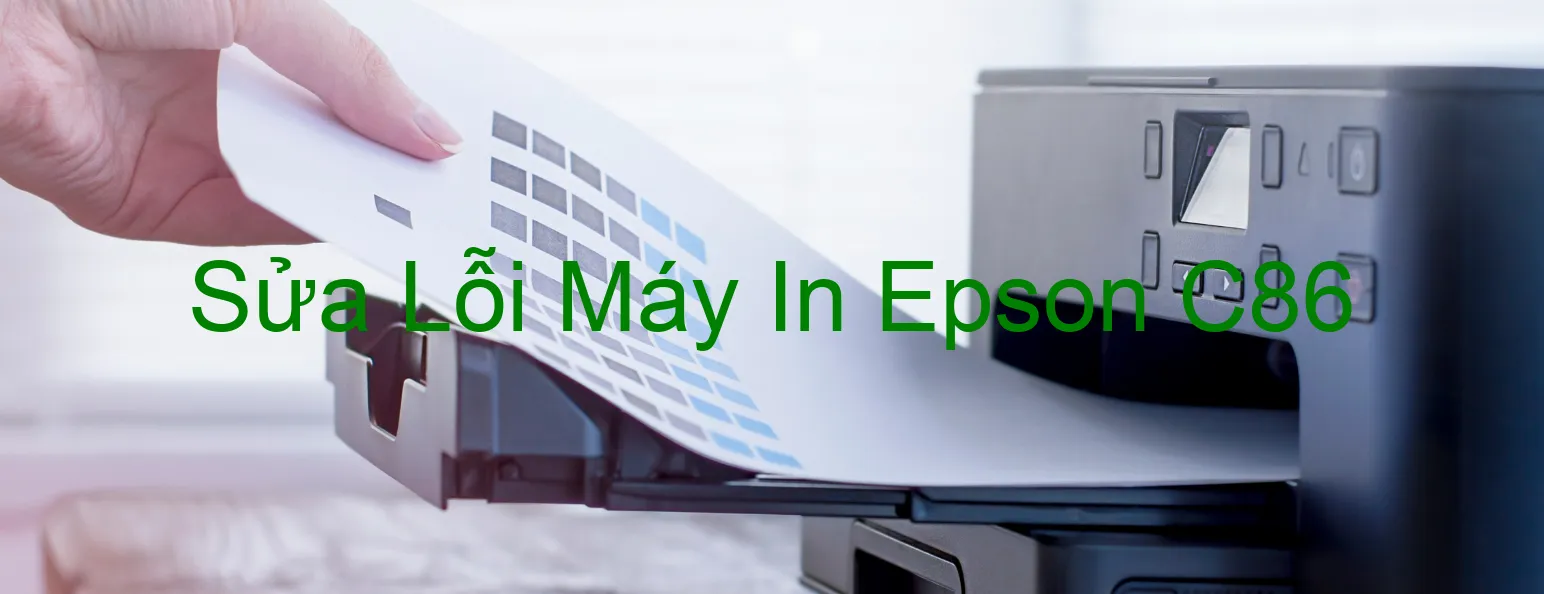 Sửa Lỗi Máy In Epson C86