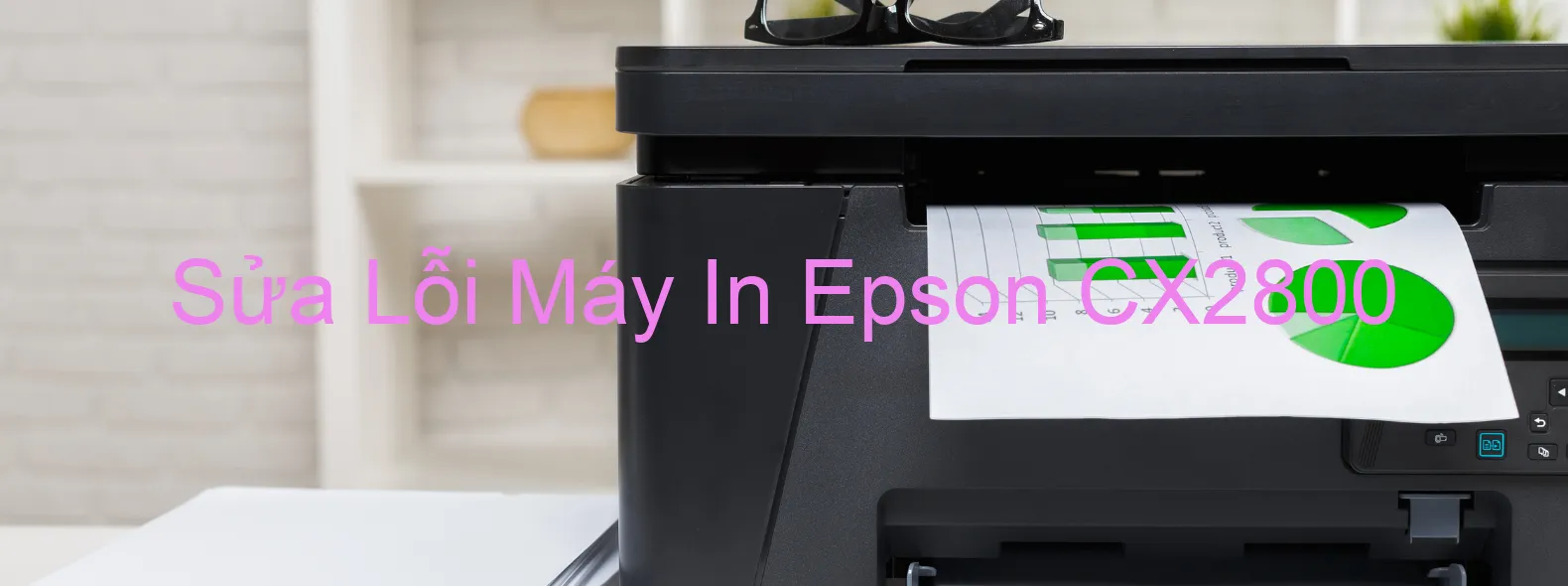 Sửa Lỗi Máy In Epson CX2800