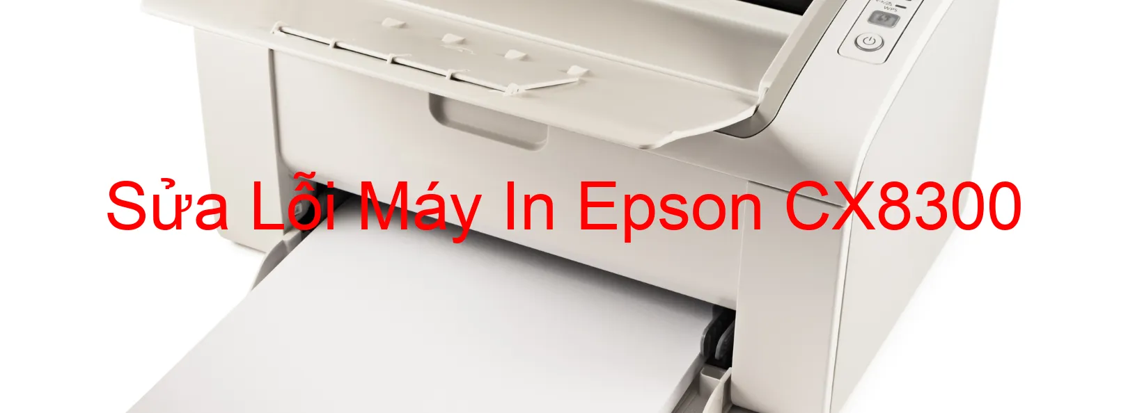 Sửa Lỗi Máy In Epson CX8300