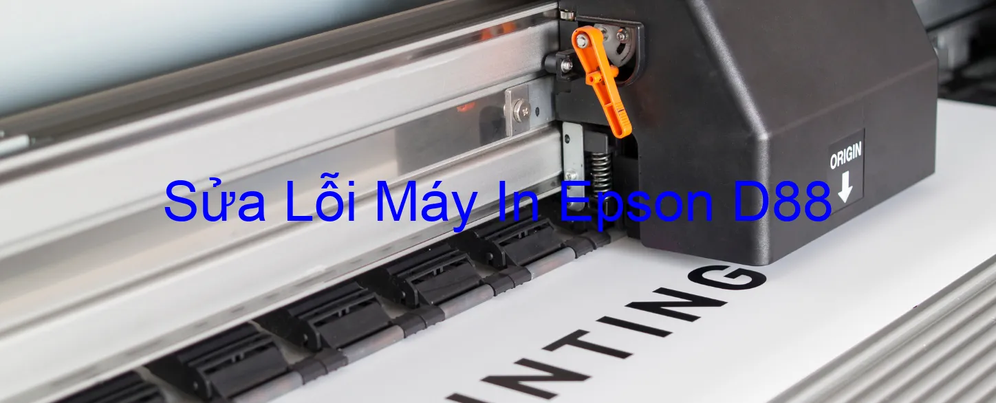 Sửa Lỗi Máy In Epson D88