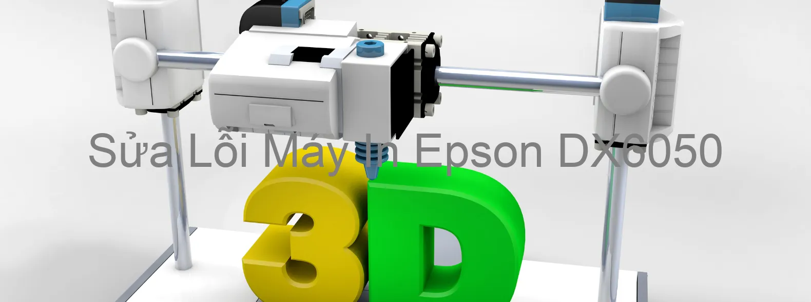 Sửa Lỗi Máy In Epson DX6050