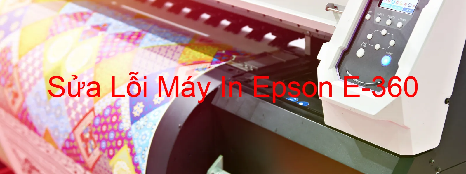 Sửa Lỗi Máy In Epson E-360