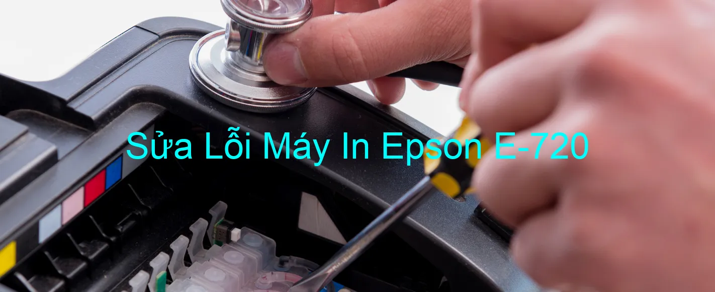 Sửa Lỗi Máy In Epson E-720