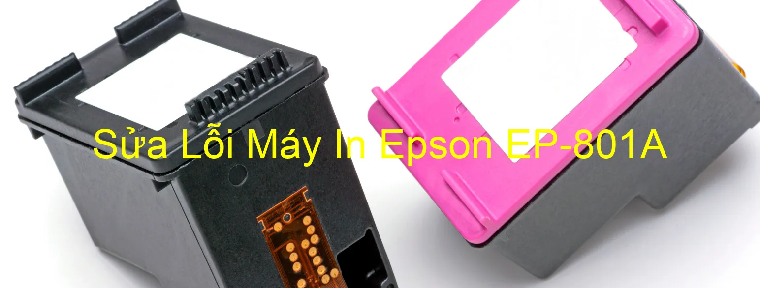 Sửa Lỗi Máy In Epson EP-801A