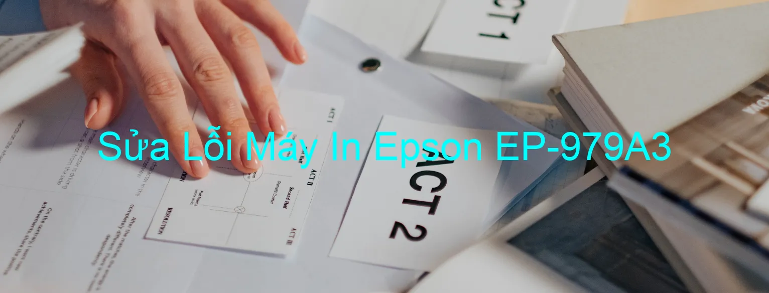 Sửa Lỗi Máy In Epson EP-979A3