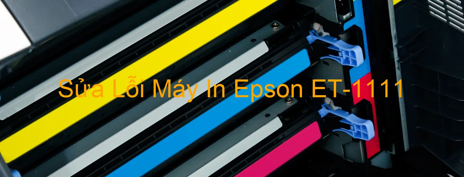 Sửa Lỗi Máy In Epson ET-1111