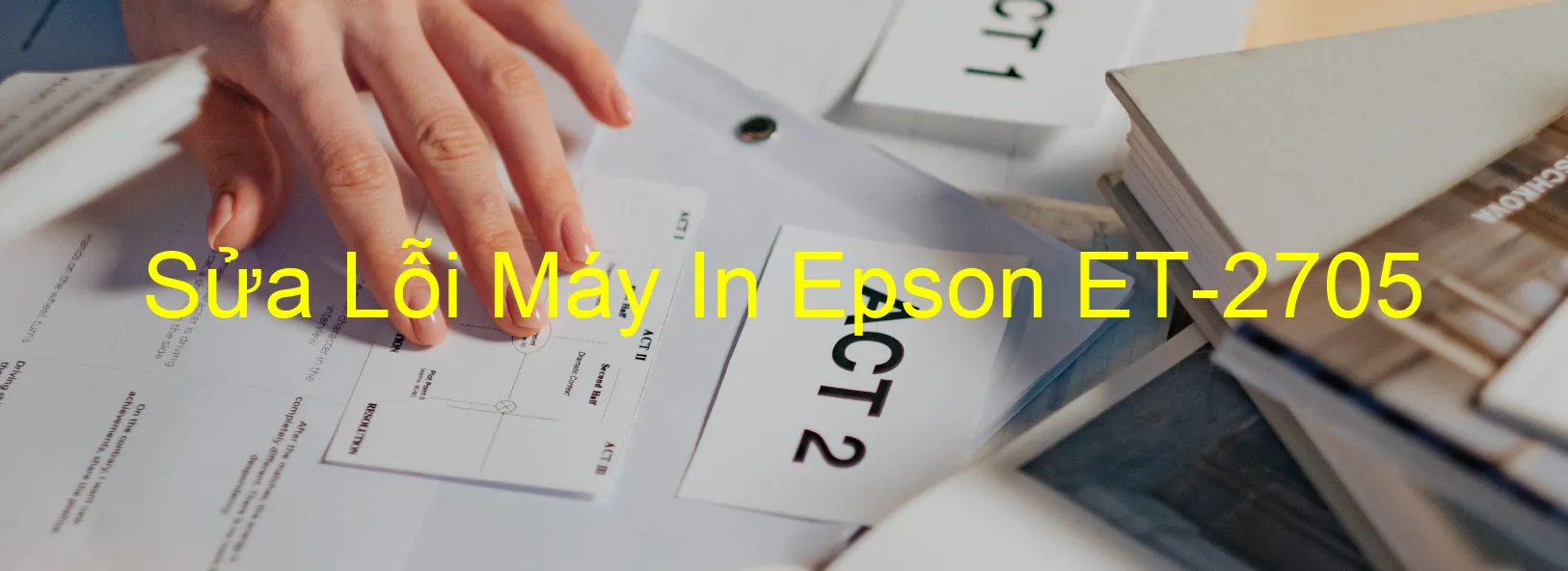 Sửa Lỗi Máy In Epson ET-2705