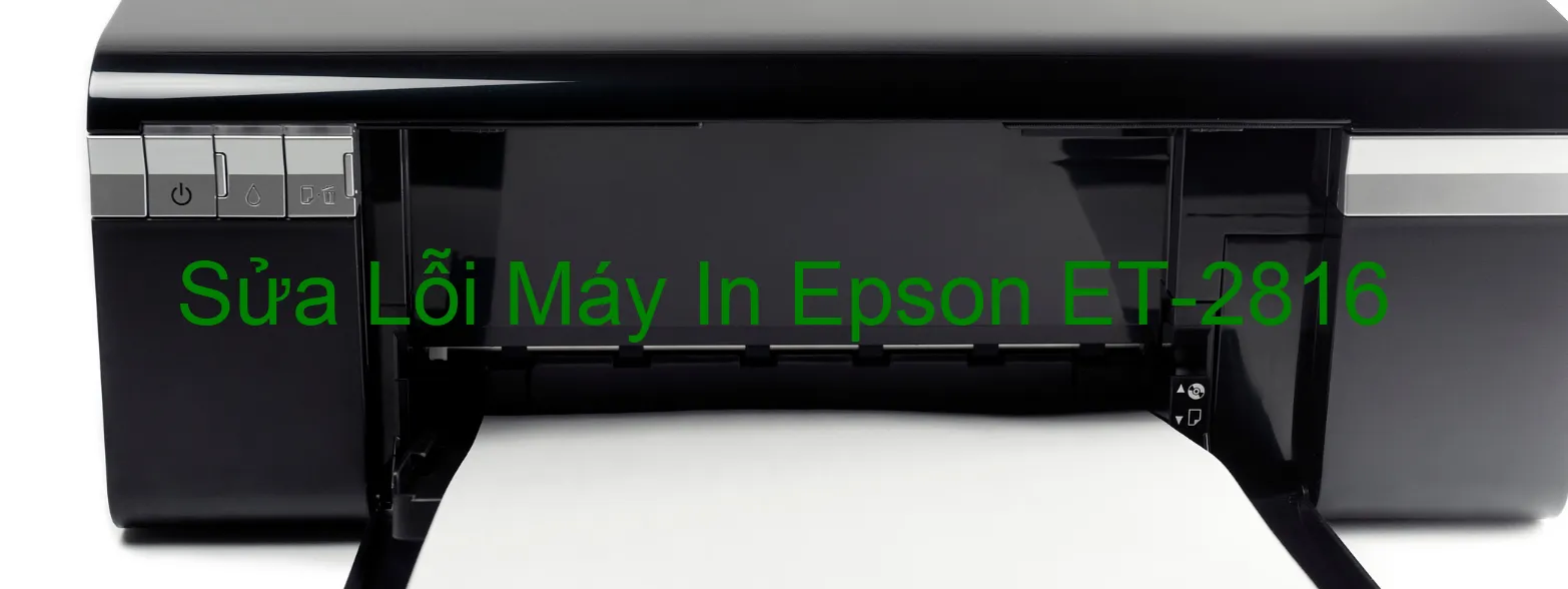 Sửa Lỗi Máy In Epson ET-2816