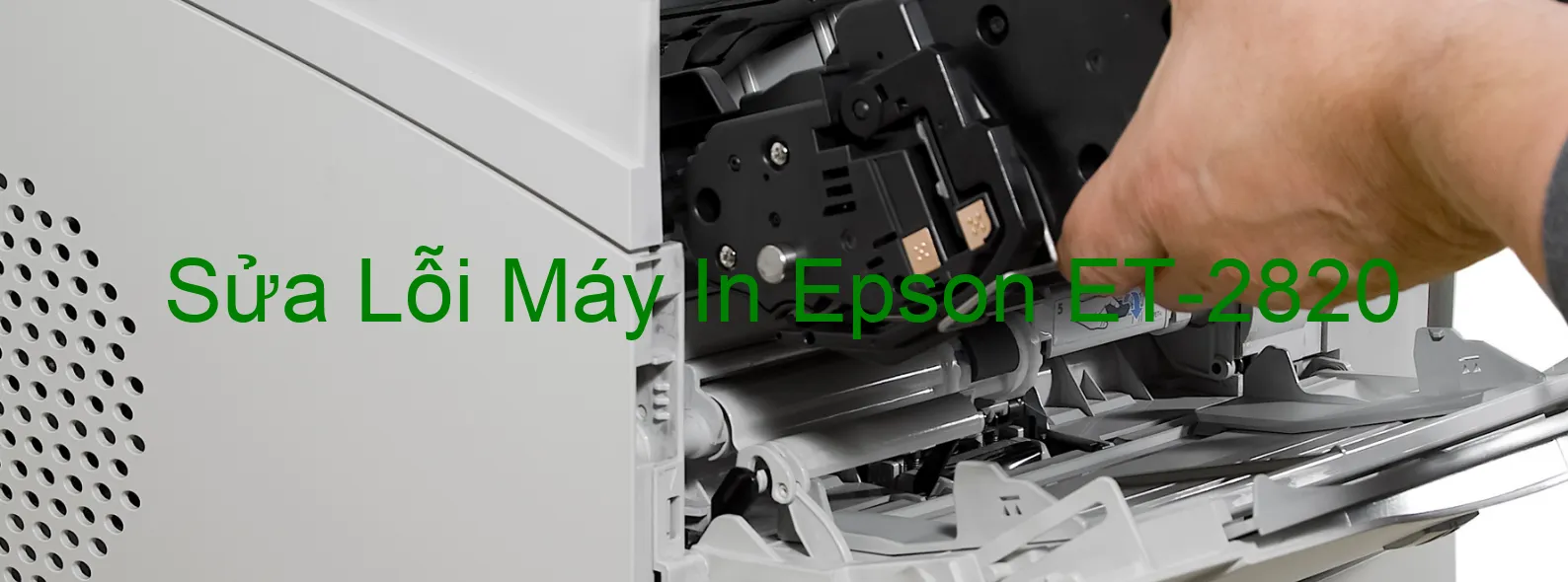 Sửa Lỗi Máy In Epson ET-2820