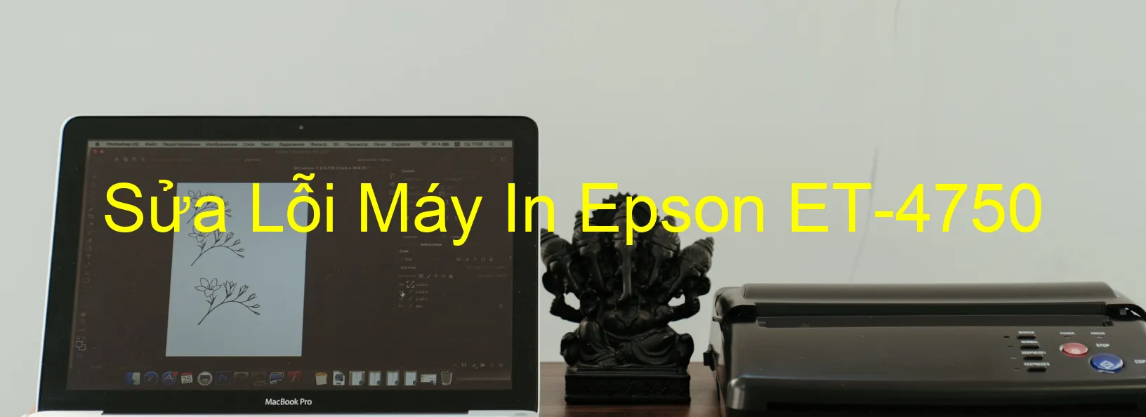 Sửa Lỗi Máy In Epson ET-4750