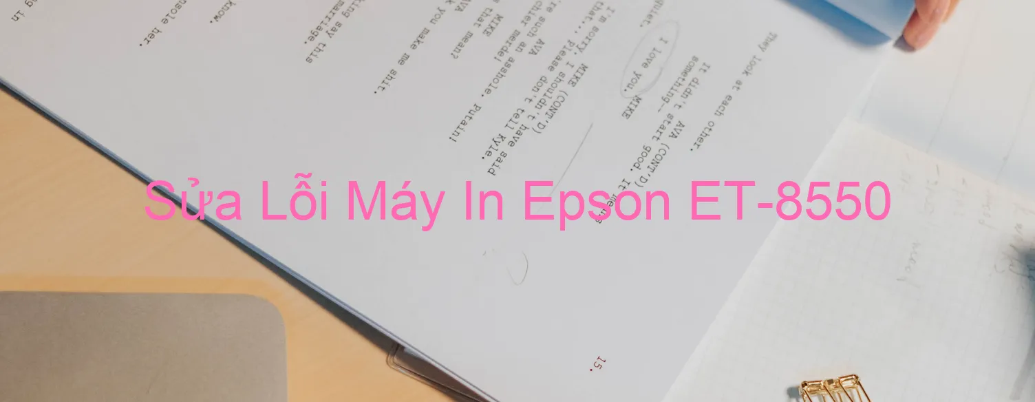 Sửa Lỗi Máy In Epson ET-8550