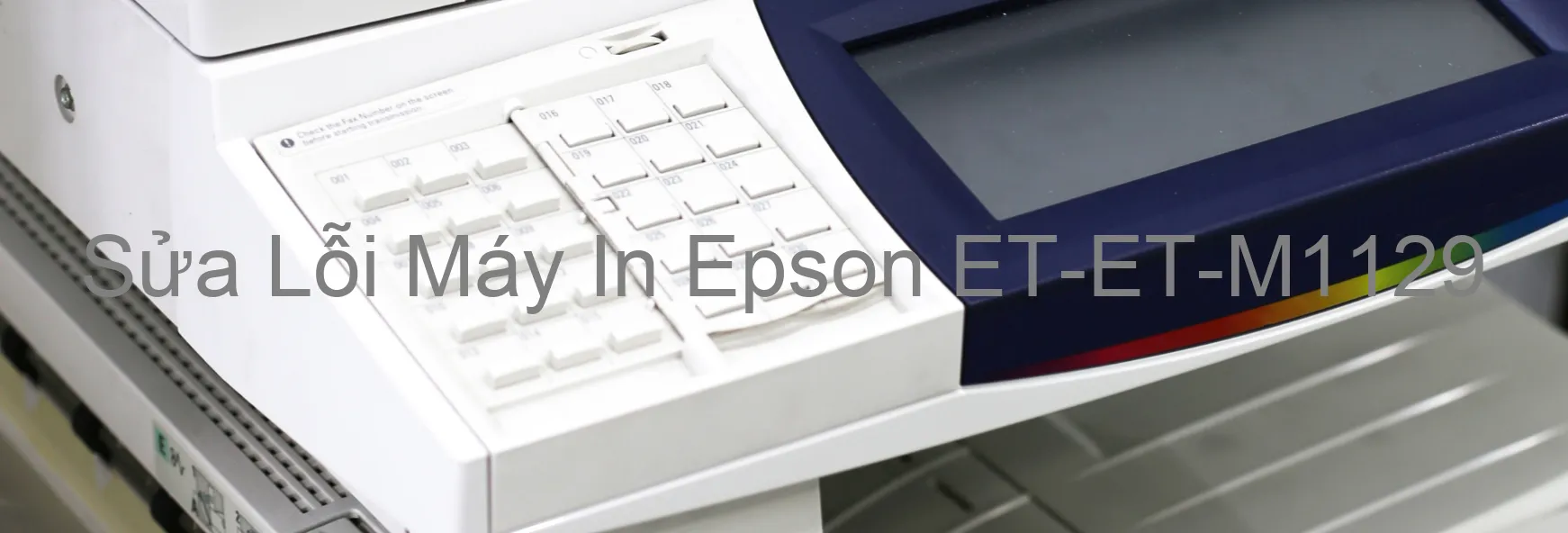 Sửa Lỗi Máy In Epson ET-ET-M1129