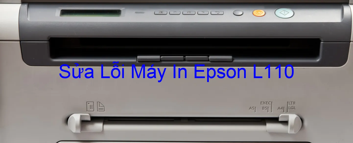 Sửa Lỗi Máy In Epson L110