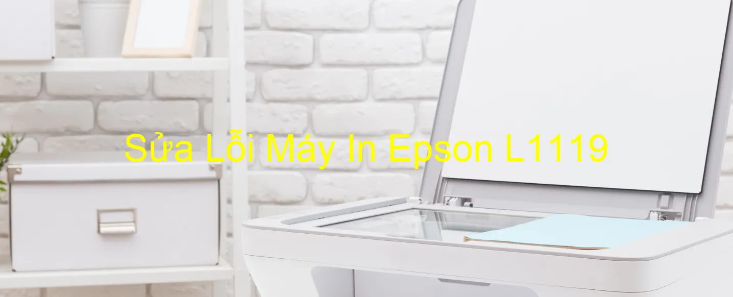 Sửa Lỗi Máy In Epson L1119