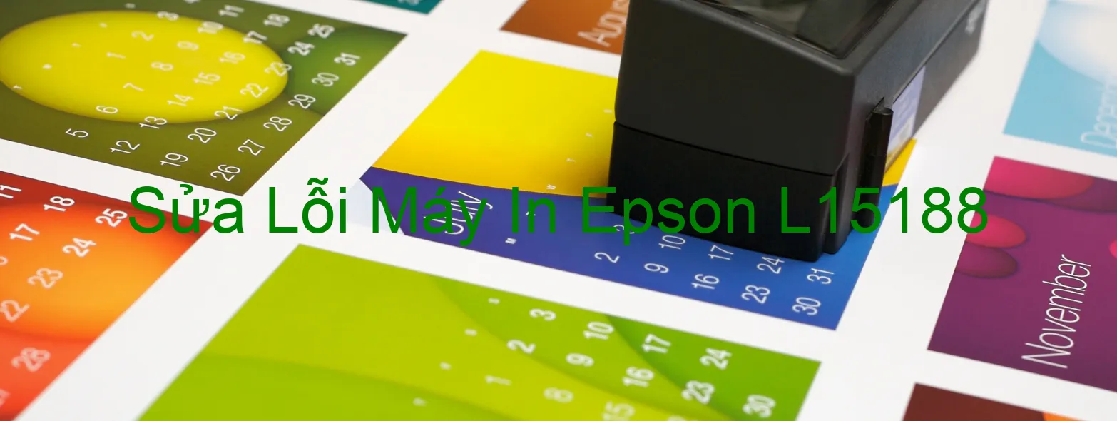 Sửa Lỗi Máy In Epson L15188