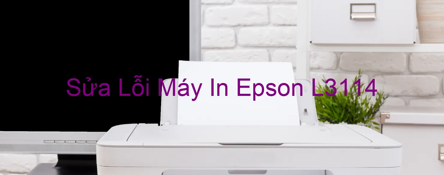 Sửa Lỗi Máy In Epson L3114