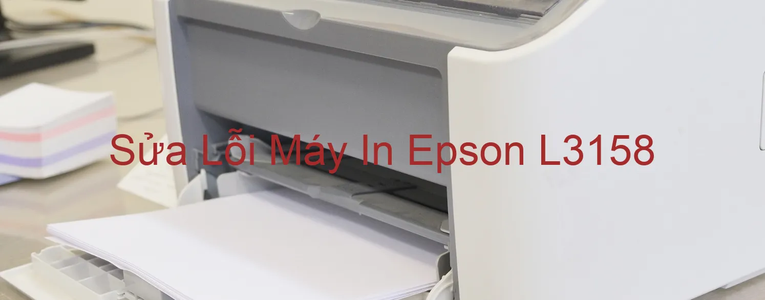 Sửa Lỗi Máy In Epson L3158