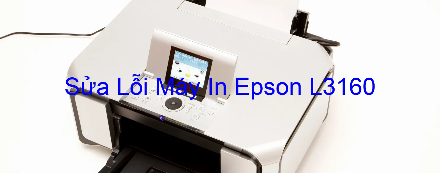 Sửa Lỗi Máy In Epson L3160