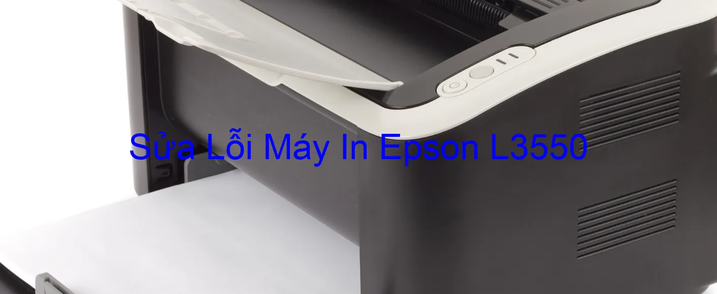 Sửa Lỗi Máy In Epson L3550