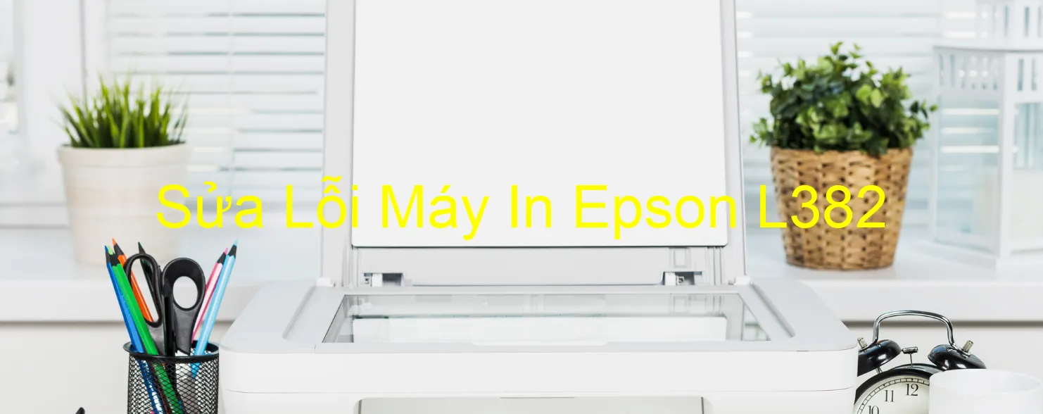 Sửa Lỗi Máy In Epson L382