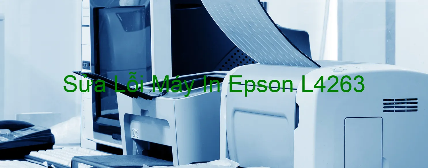 Sửa Lỗi Máy In Epson L4263