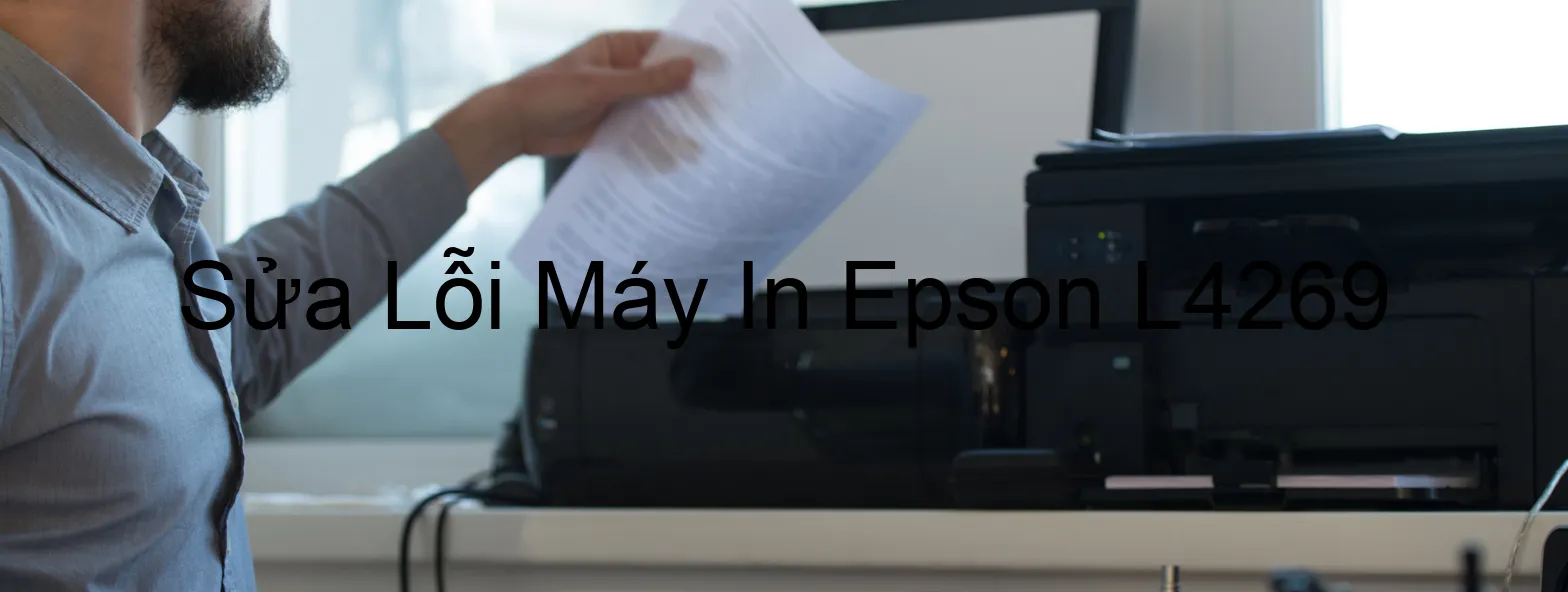 Sửa Lỗi Máy In Epson L4269