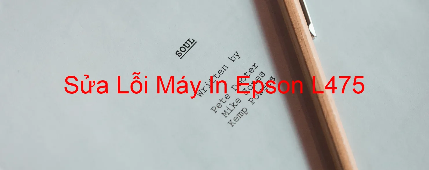 Sửa Lỗi Máy In Epson L475