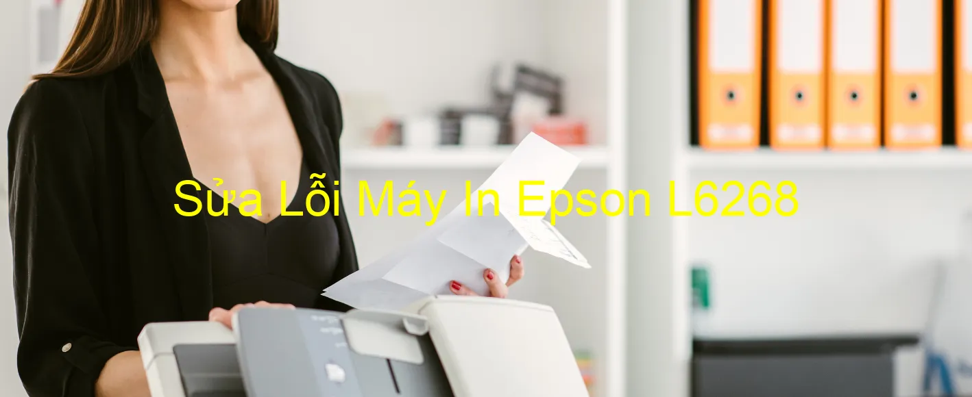 Sửa Lỗi Máy In Epson L6268