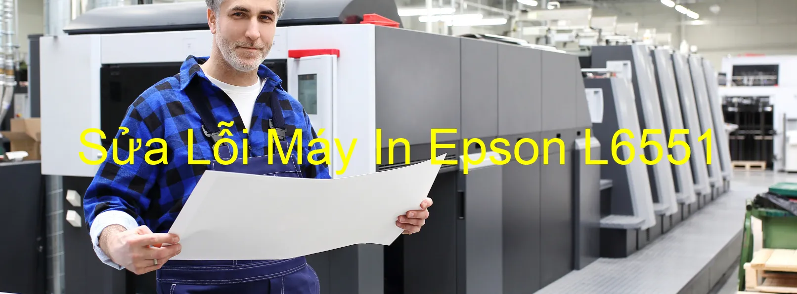 Sửa Lỗi Máy In Epson L6551