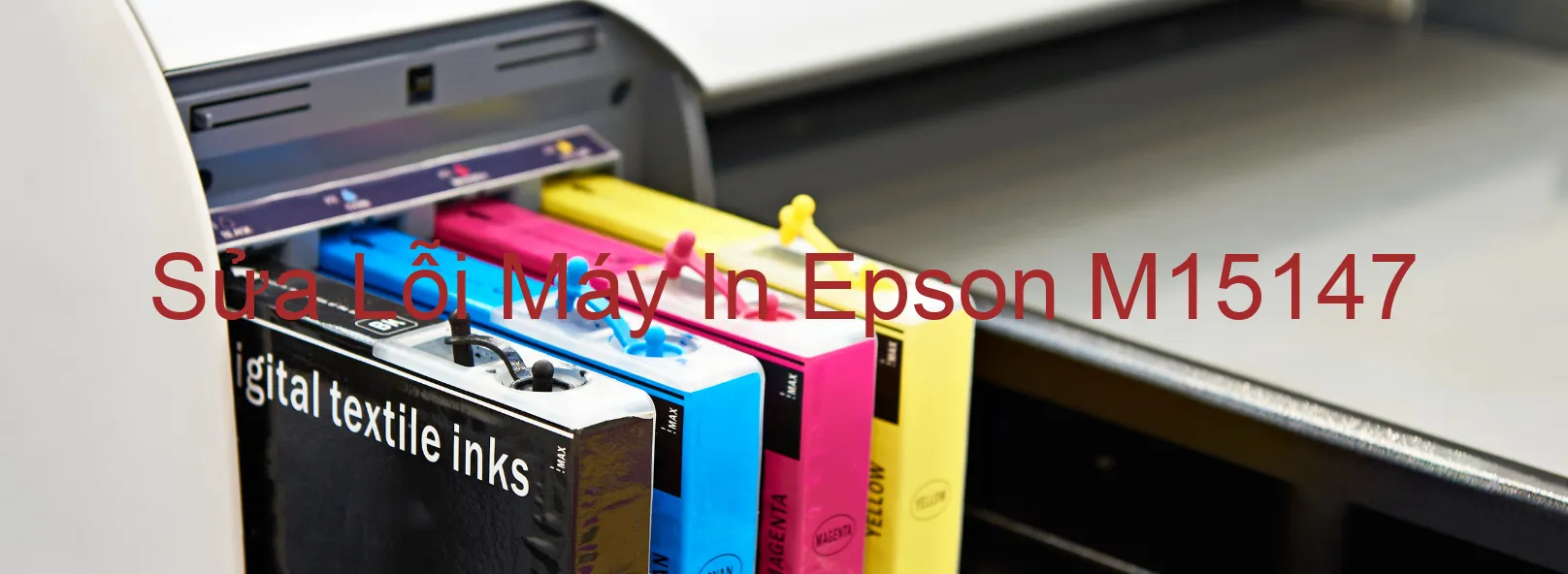 Sửa Lỗi Máy In Epson M15147