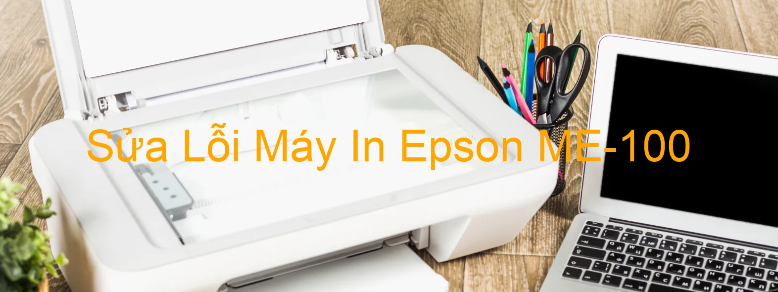 Sửa Lỗi Máy In Epson ME-100