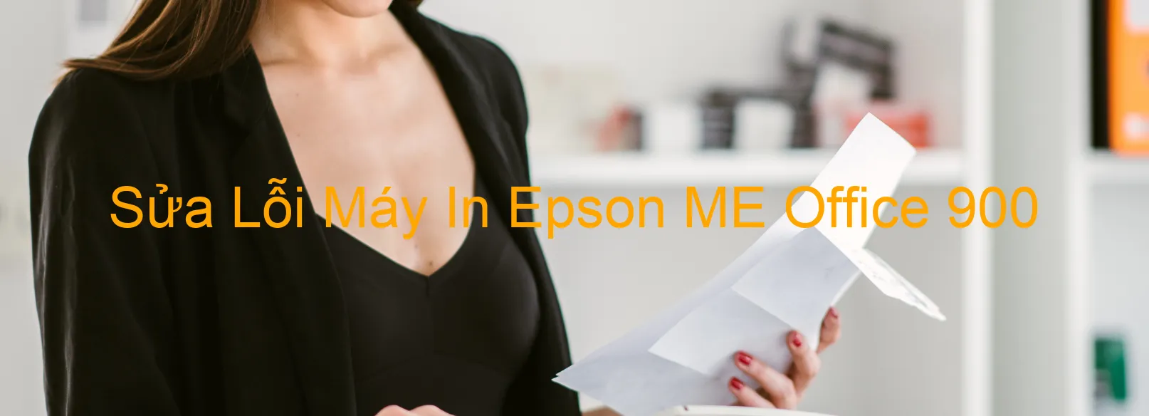 Sửa Lỗi Máy In Epson ME Office 900