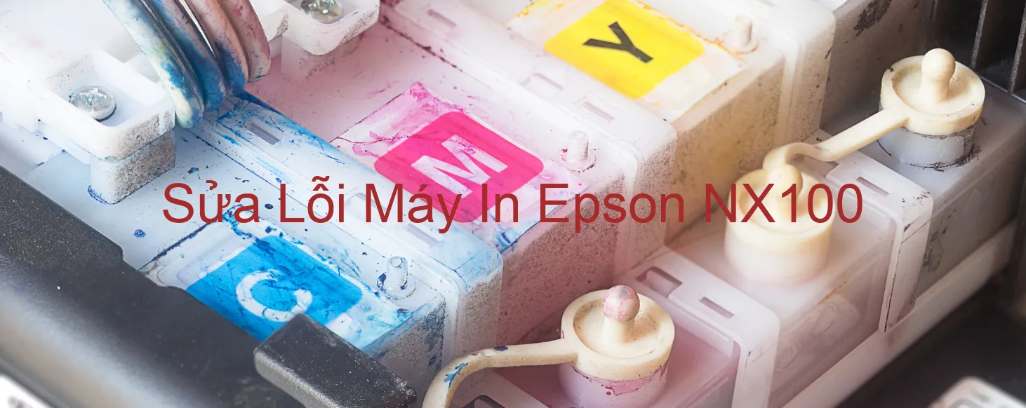 Sửa Lỗi Máy In Epson NX100