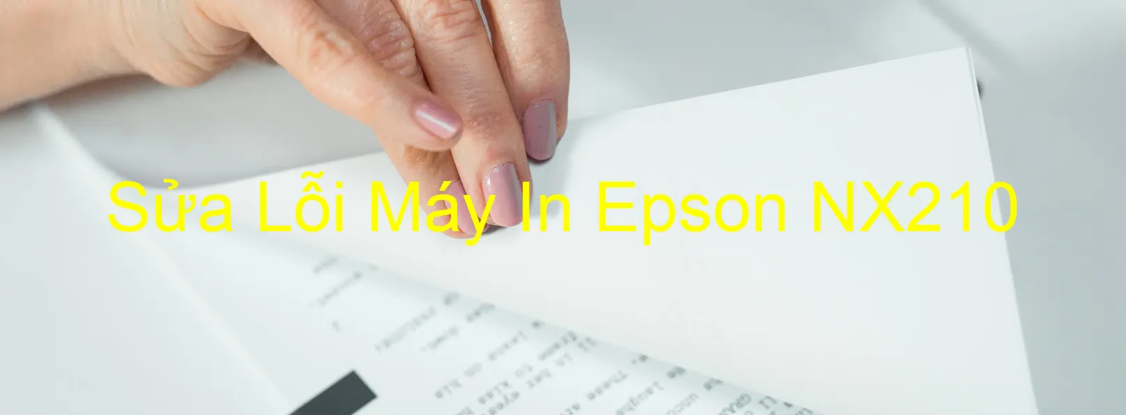 Sửa Lỗi Máy In Epson NX210