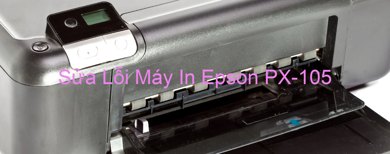 Sửa Lỗi Máy In Epson PX-105