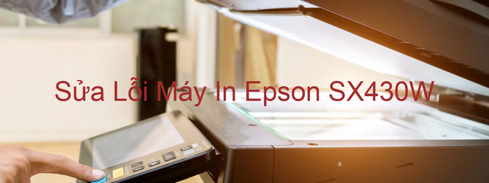 Sửa Lỗi Máy In Epson SX430W