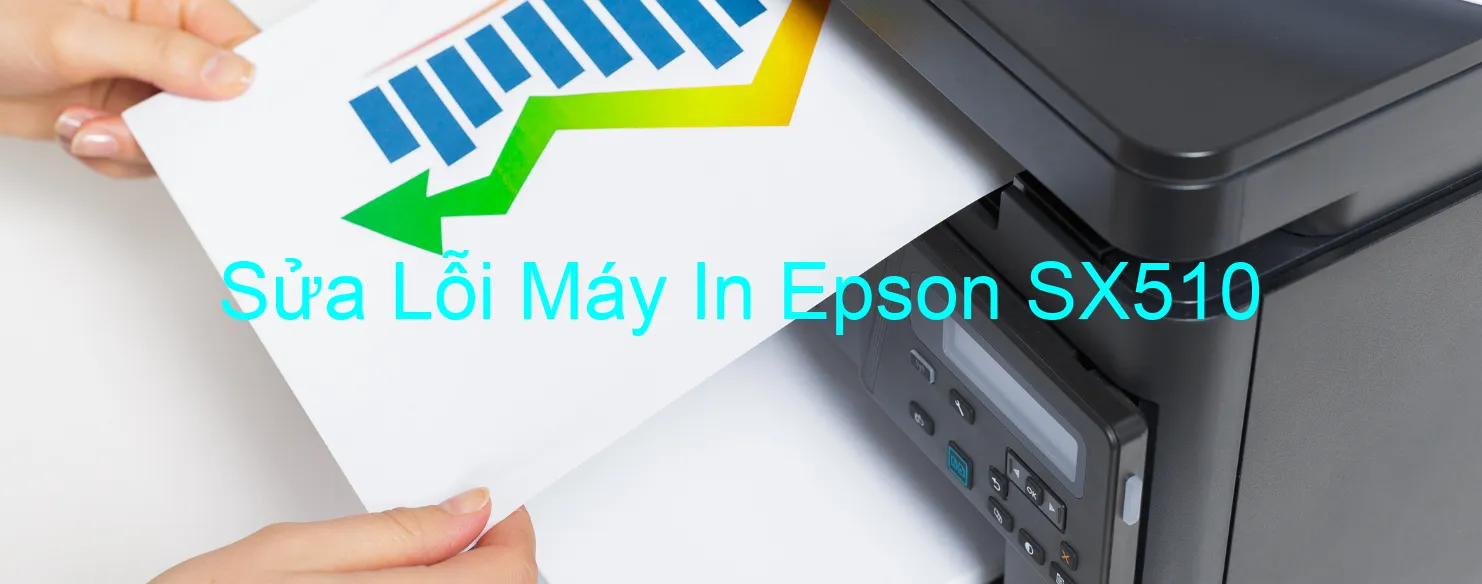 Sửa Lỗi Máy In Epson SX510