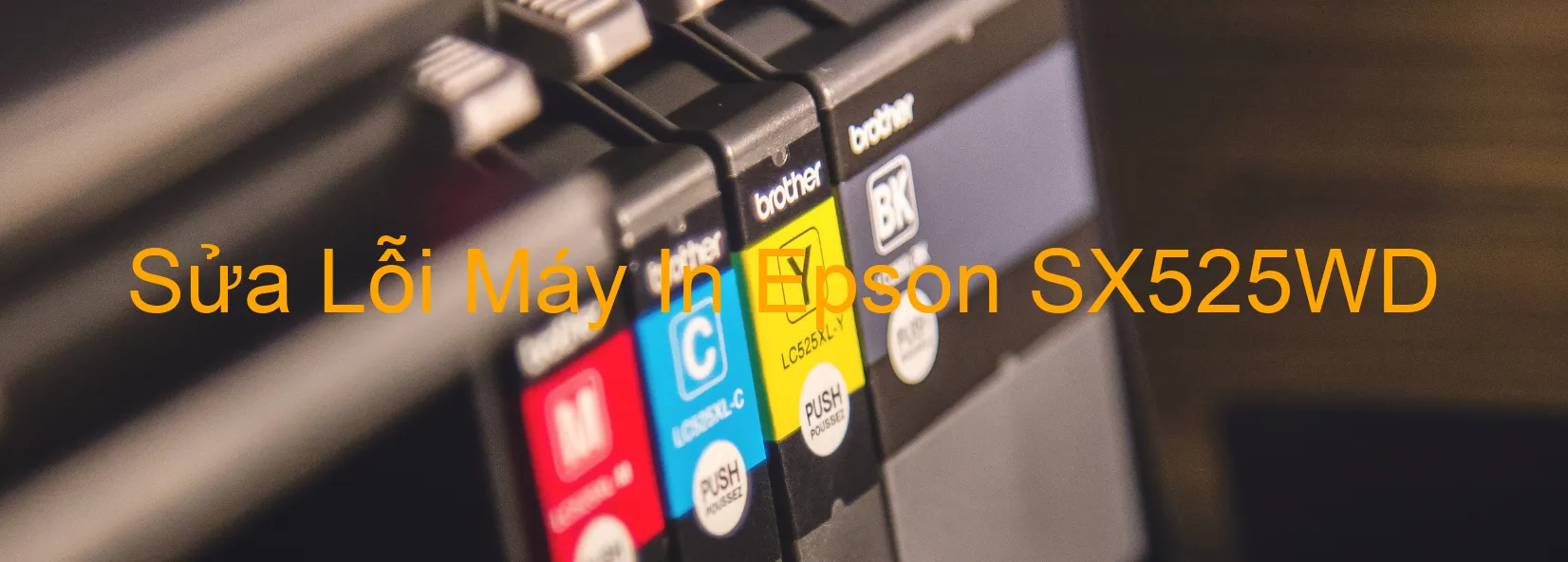 Sửa Lỗi Máy In Epson SX525WD