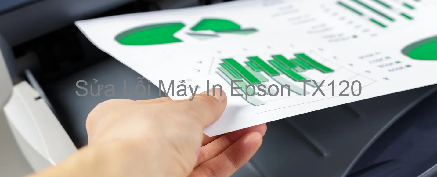 Sửa Lỗi Máy In Epson TX120