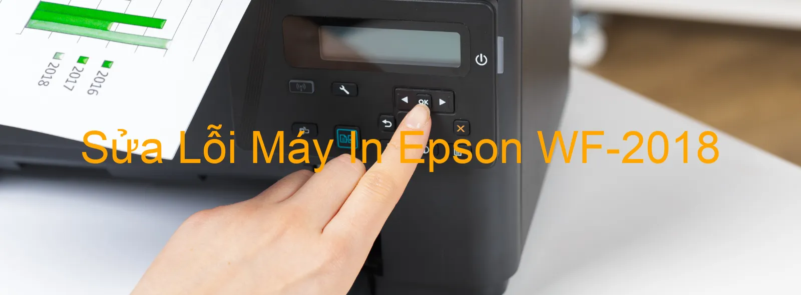 Sửa Lỗi Máy In Epson WF-2018