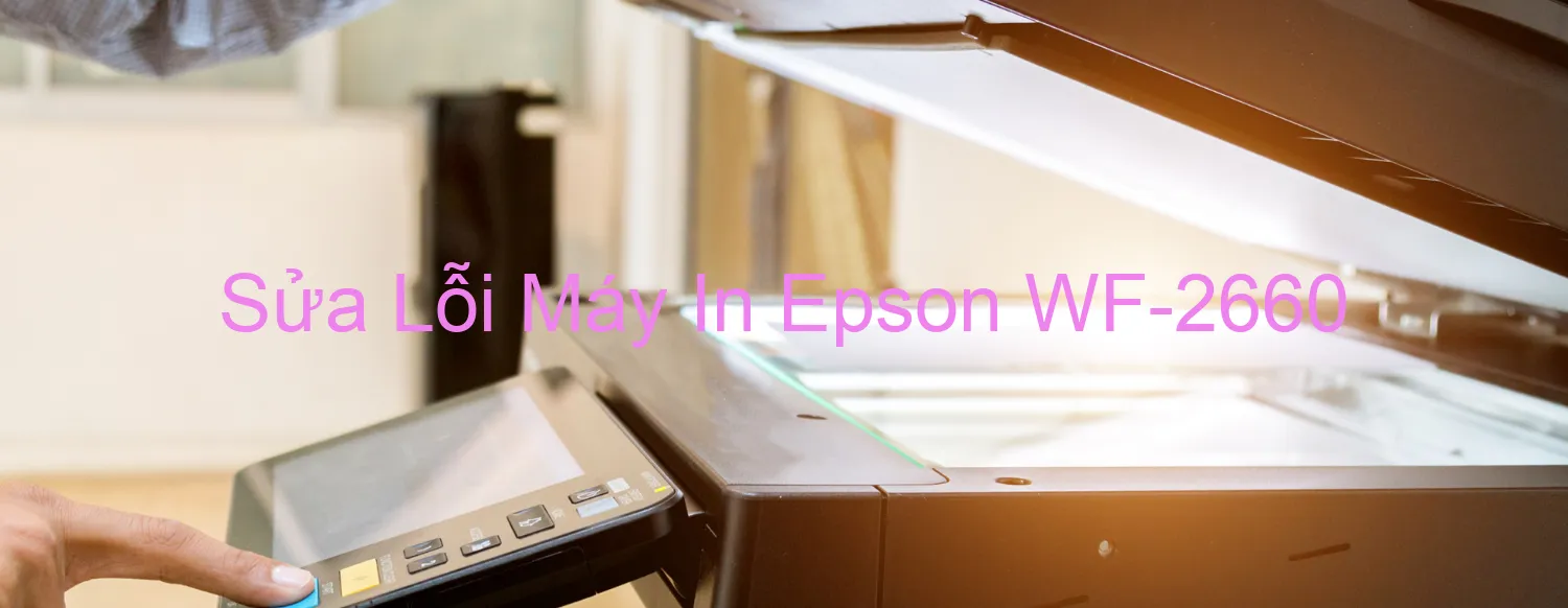 Sửa Lỗi Máy In Epson WF-2660