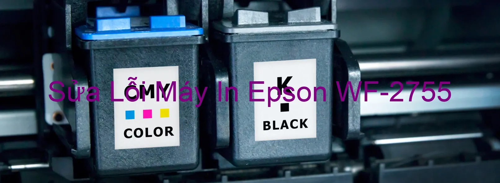 Sửa Lỗi Máy In Epson WF-2755