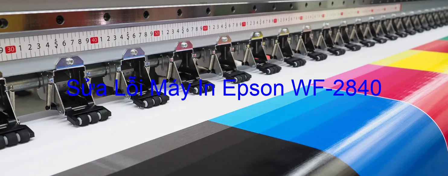 Sửa Lỗi Máy In Epson WF-2840