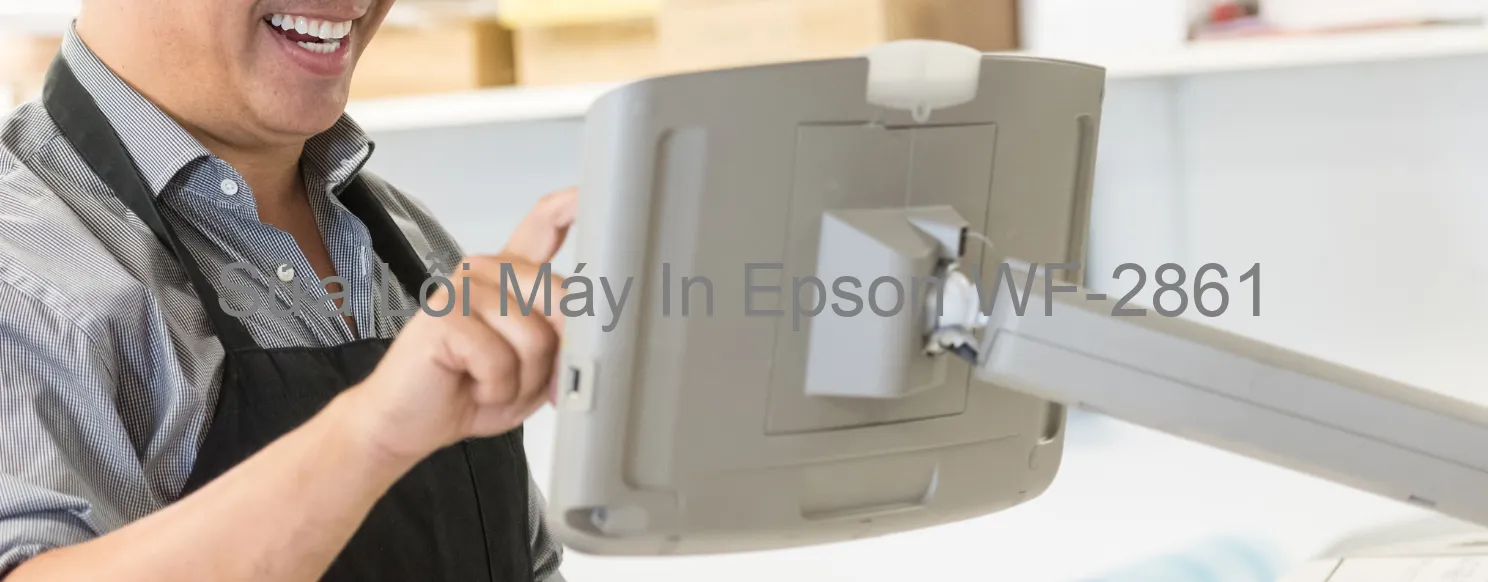 Sửa Lỗi Máy In Epson WF-2861