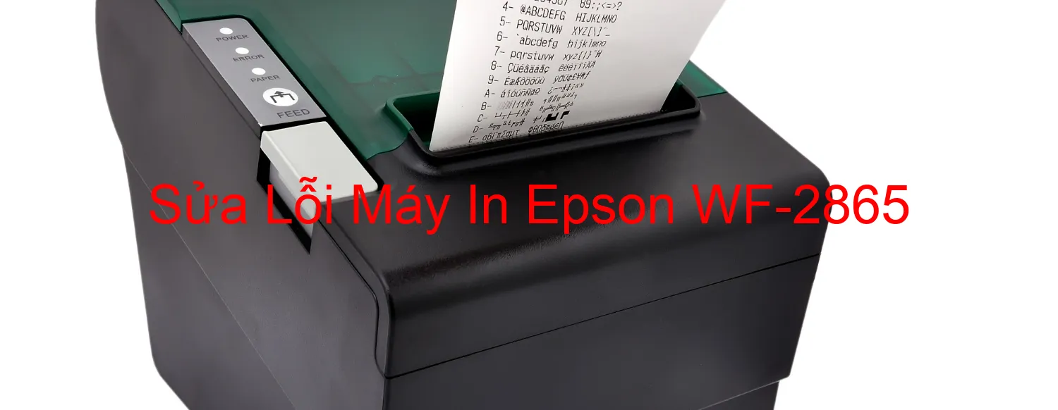 Sửa Lỗi Máy In Epson WF-2865