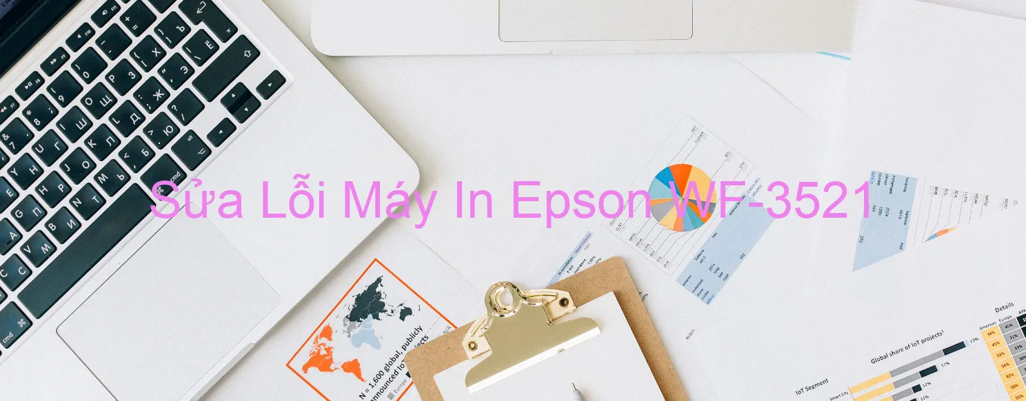 Sửa Lỗi Máy In Epson WF-3521