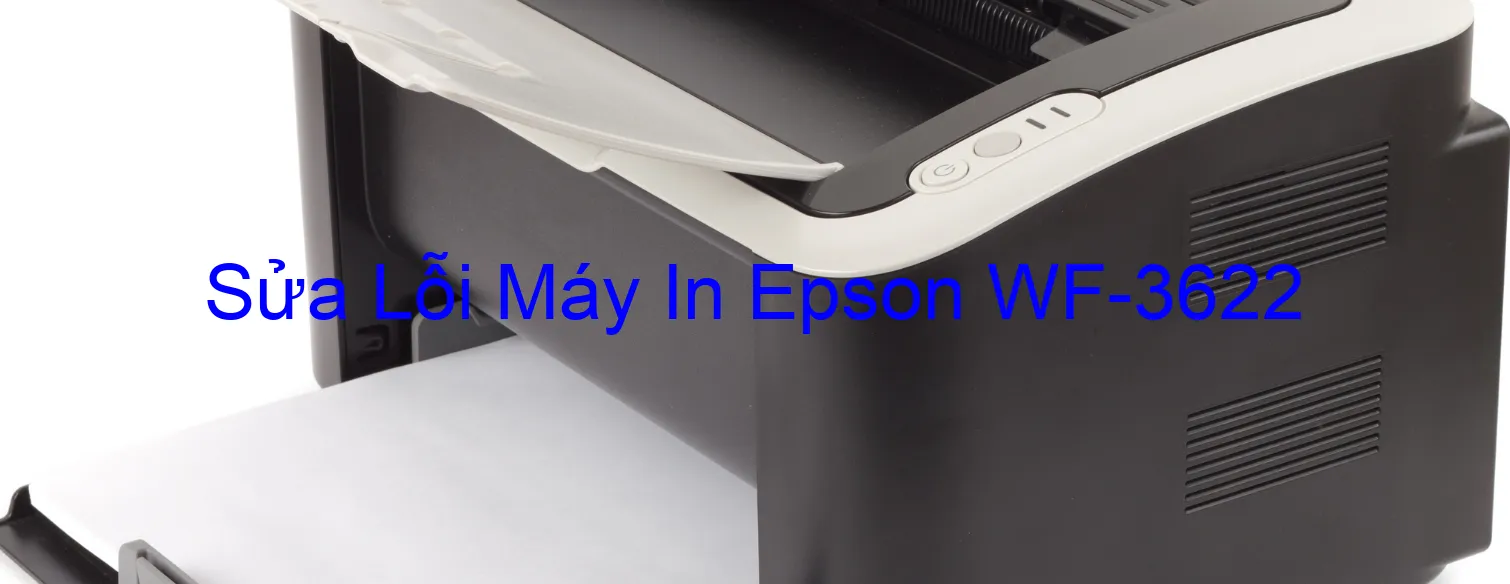 Sửa Lỗi Máy In Epson WF-3622