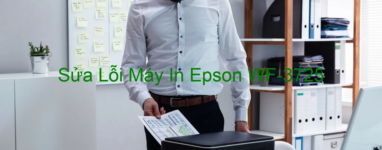 Sửa Lỗi Máy In Epson WF-3725